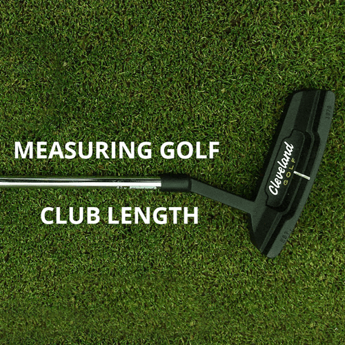 How Long Should My Golf Clubs Be?