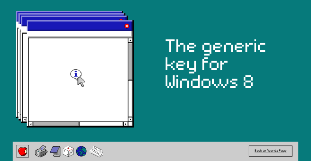 The generic key for Windows 8 