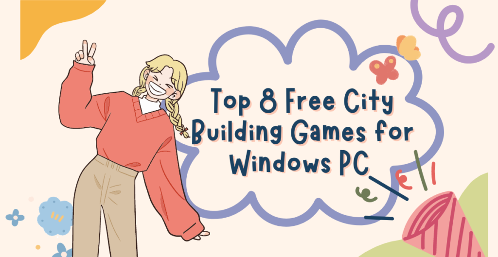 Top 8 Free City Building Games for Windows PC 