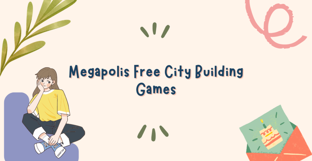 2. Megapolis Free City Building Games 