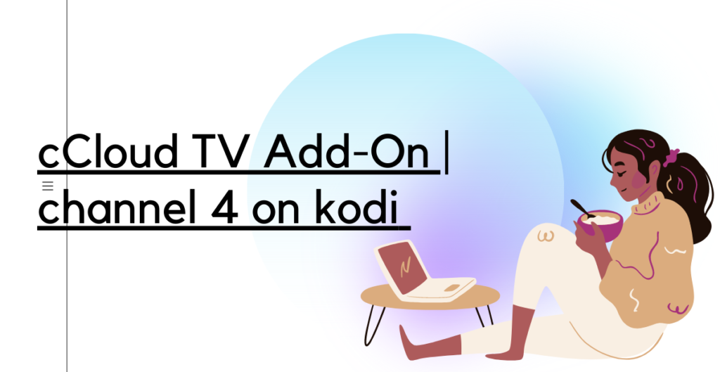 cCloud TV Add-On | channel 4 on kodi 