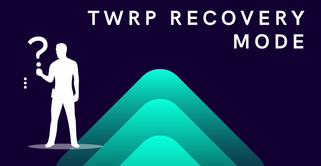 TWRP recovery mode