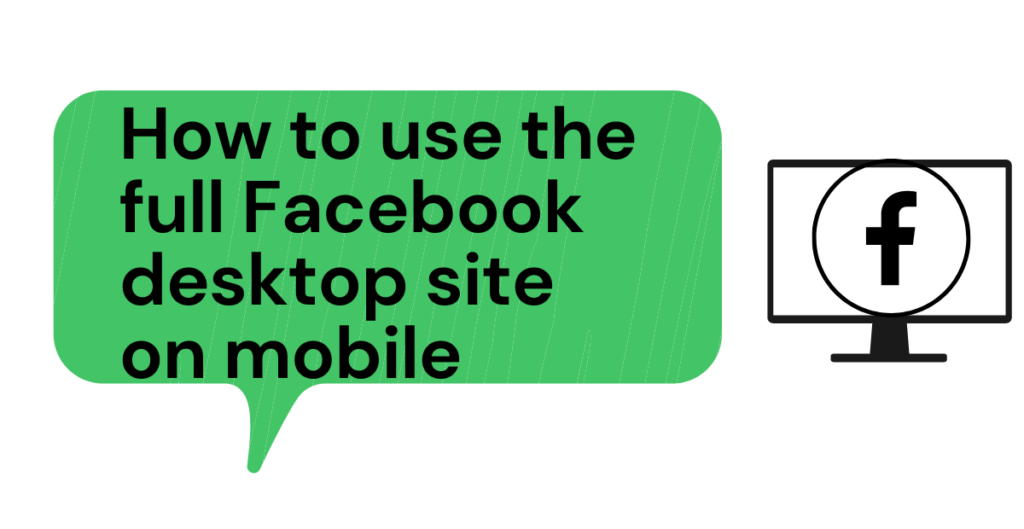 How to Use the Full Facebook Desktop Site on Mobile Phone [2023]