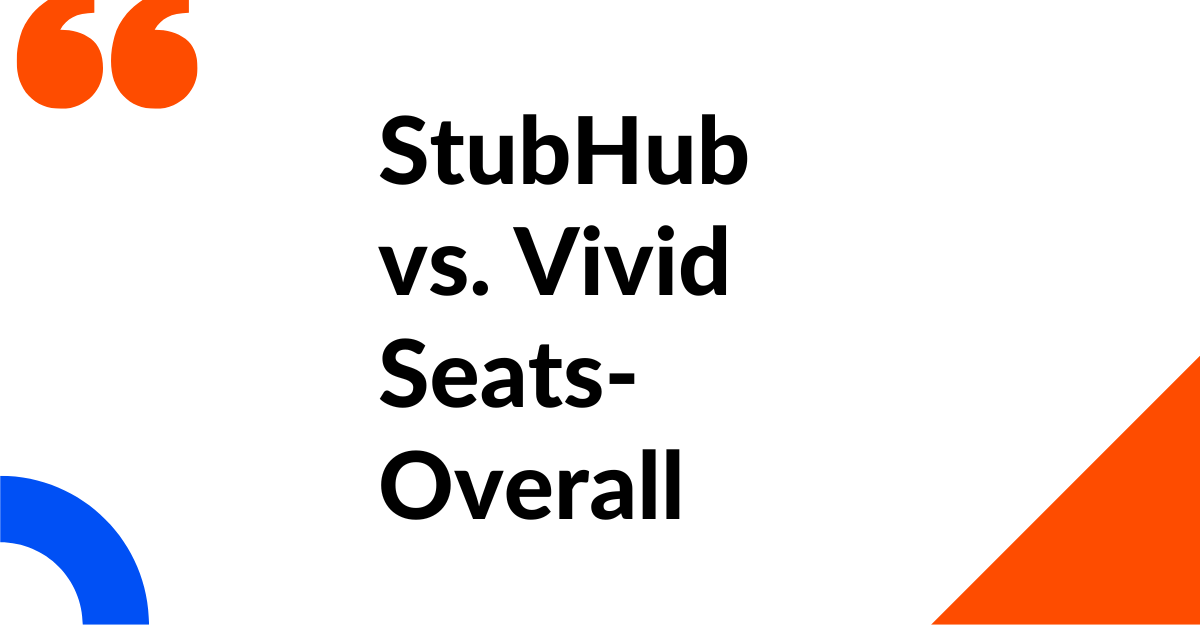 StubHub vs. Vivid Seats-Overall