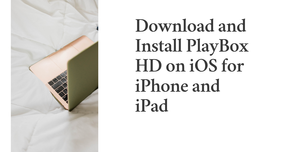 Download PlayBox HD on iOS for iPhone and iPad Free