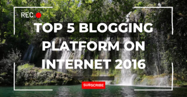 TOP 5 BLOGGING PLATFORM ON INTERNET 2016