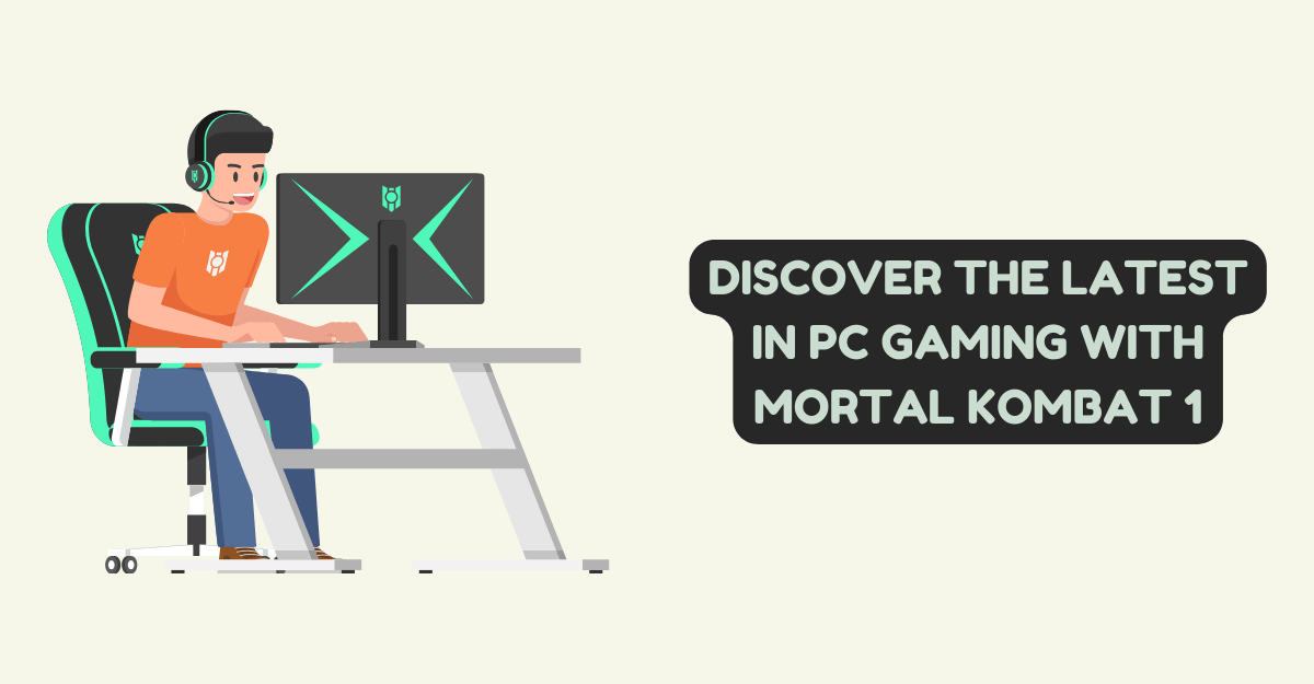 Discover the Latest in PC Gaming with Mortal Kombat 1